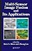 Multi-Sensor Image Fusion and Its Applications by Rick S. Blum