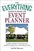 The Everything Guide to Being an Event Planner by Jennifer Mancuso