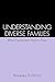 Understanding Diverse Famil...