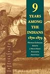 Nine Years Among the Indians, 1870-1879 by Herman Lehmann Nine Years Among the Indians, 1870-1879 by Herman Lehmann