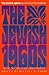 The Jewish 1960s: An American Sourcebook (Brandeis Series in American Jewish History, Culture and Life)