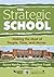 The Strategic School by Karen Hawley Miles