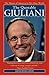 The Quotable Giuliani: The Mayor of America in His Own Words