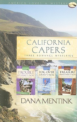 California Capers: Trouble Up Finny's Nose/Fog Over Finny's Nose/Treasure Under Finny's Nose (Finny's Nose Mystery Series Omnibus) (America Loves a Mystery: California)
