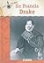 Sir Francis Drake (Great Explorers)