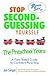 Stop Second-guessing Yourself--the Preschool Years by Jen Singer