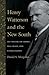 Henry Watterson and the New South: The Politics of Empire, Free Trade, and Globalization (Topics In Kentucky History)