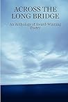 Across the Long Bridge: An Anthology of Award-Winning Poetry