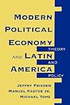 Modern Political Economy And Latin America: Theory And Policy Modern Political Economy And Latin America: Theory And Policy