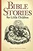 Bible Stories for Little Ch...
