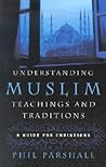 Understanding Muslim Teachings and Traditions