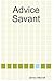 Advice Savant by James        Mitchell