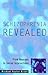 Schizophrenia Revealed: From Neurons to Social Interactions