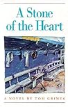 A Stone of the Heart: A Novel