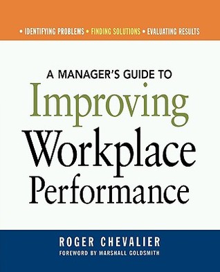 A Manager's Guide to Improving Workplace Performance (Paperback)