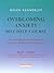 Overcoming Anxiety Self-Hel...