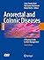 Anorectal and Colonic Diseases: A Practical Guide to their Management