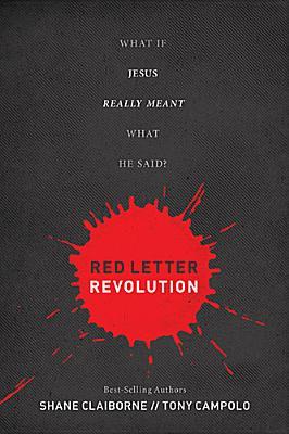 Red Letter Revolution: What If Jesus Really Meant What He Said? (Hardcover)