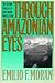 Through Amazonian Eyes: The...