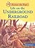 Life on the Underground Railroad (Picture the Past)