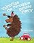 Valentine the Porcupine Dances Funny by Derrick C. Brown