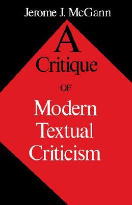A Critique of Modern Textual Criticism (Paperback)