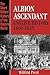 Albion Ascendant: English History, 1660 - 1815