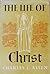Life of Christ