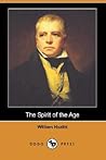 The Spirit of the Age by William Hazlitt