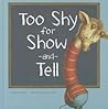 Too Shy for Show-...