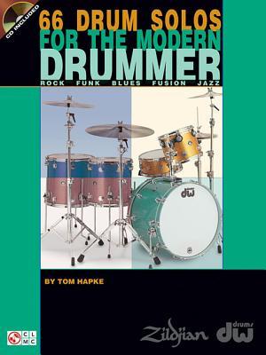 66 Drum Solos for the Modern Drummer: Rock * Funk * Blues * Fusion * Jazz (Paperback)