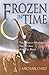 Frozen In Time by Michael J. Oard