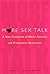 More Sex Talk: A New Collection of Ribald, Raunchy, and Provocative Quotations