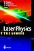 Laser Physics at the Limits