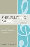 Shelflisting Music by Richard P. Smiraglia