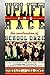 Uplift the Race: The Constr...