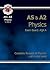 Physics: AS & A2: Exam Board AQA A: Complete Practice & Revision