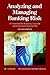 Analyzing and Managing Banking Risk: A Framework for Assessing Corporate Governance and Financial Risk