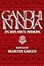 Gandhi in India: In His Own Words