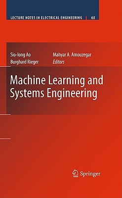 Machine Learning and Systems Engineering (Lecture Notes in Electrical Engineering, 68)