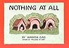 Nothing At All by Wanda Gág
