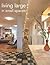 Living Large Small Spaces /anglais