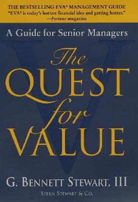 The Quest for Value: A Guide for Senior Managers (Hardcover)