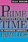 Prime-Time Families: Television Culture in Post-War America
