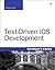 Test-Driven iOS Development