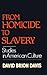 From Homicide to Slavery: S...