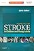 Stroke in Children and Young Adults by José Biller
