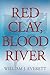 Red Clay, Blood River