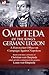 Ompteda of the King's German Legion: A Hanoverian Officer on Campaign Against Napoleon