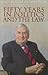 Fifty Years in Politics and the Law